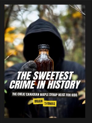 cover image of The Sweetest Crime in History